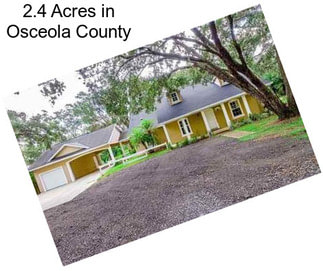 2.4 Acres in Osceola County