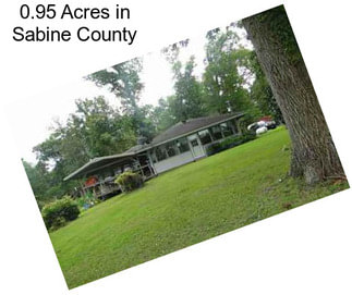 0.95 Acres in Sabine County