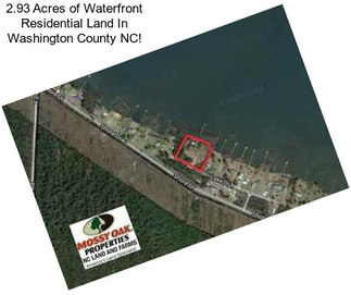 2.93 Acres of Waterfront Residential Land In Washington County NC!