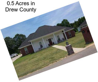 0.5 Acres in Drew County