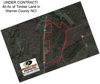 UNDER CONTRACT!  40 Ac of Timber Land in Warren County NC!