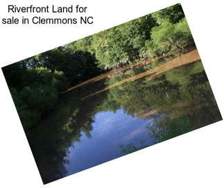 Riverfront Land for sale in Clemmons NC