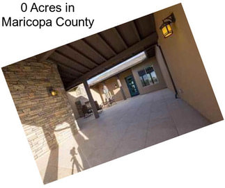 0 Acres in Maricopa County