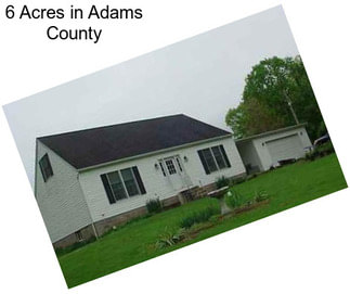 6 Acres in Adams County