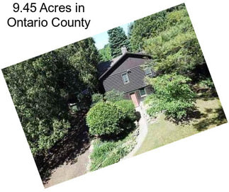 9.45 Acres in Ontario County