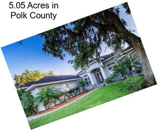 5.05 Acres in Polk County