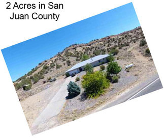 2 Acres in San Juan County