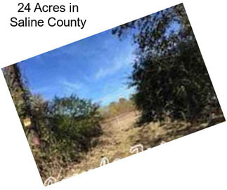 24 Acres in Saline County