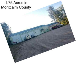 1.75 Acres in Montcalm County