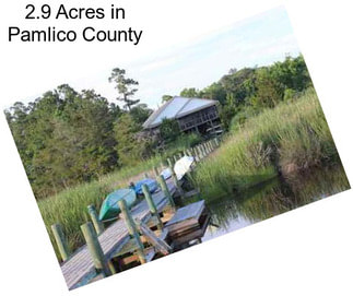 2.9 Acres in Pamlico County