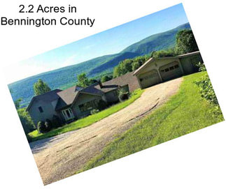 2.2 Acres in Bennington County