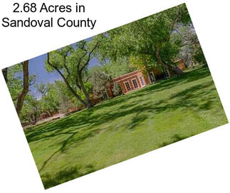 2.68 Acres in Sandoval County