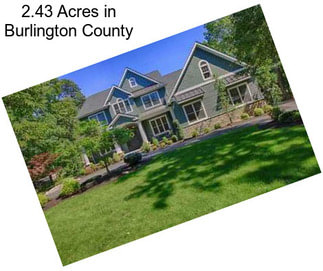 2.43 Acres in Burlington County