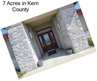 7 Acres in Kern County