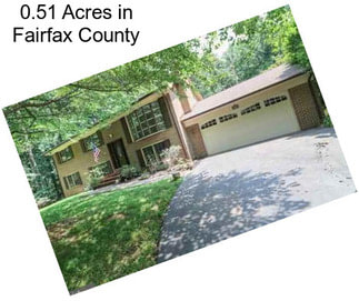 0.51 Acres in Fairfax County