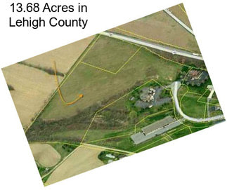 13.68 Acres in Lehigh County