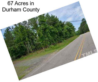 67 Acres in Durham County