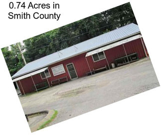 0.74 Acres in Smith County