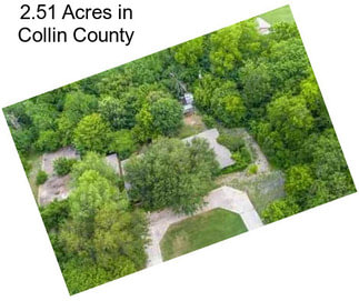 2.51 Acres in Collin County