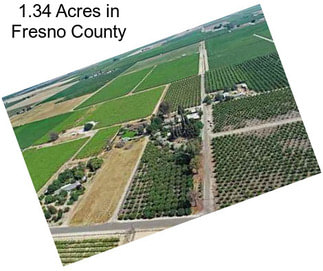 1.34 Acres in Fresno County