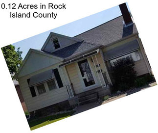 0.12 Acres in Rock Island County