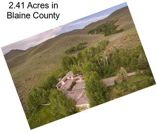 2.41 Acres in Blaine County