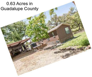 0.63 Acres in Guadalupe County