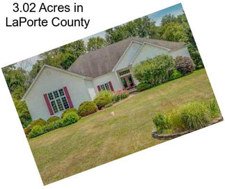 3.02 Acres in LaPorte County