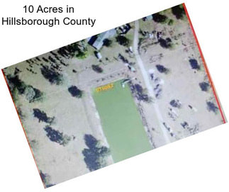 10 Acres in Hillsborough County