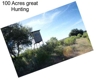 100 Acres great Hunting