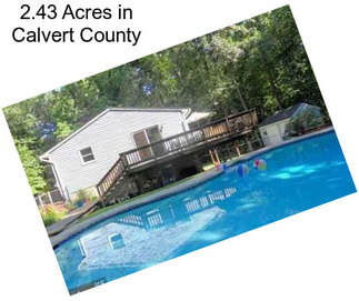 2.43 Acres in Calvert County