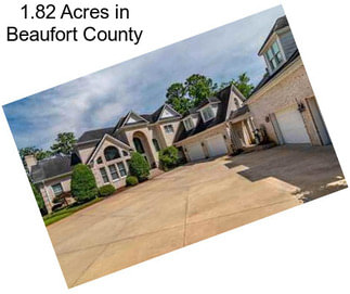 1.82 Acres in Beaufort County