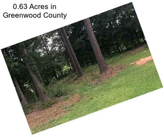 0.63 Acres in Greenwood County