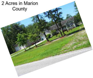 2 Acres in Marion County