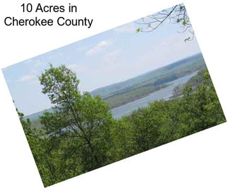 10 Acres in Cherokee County