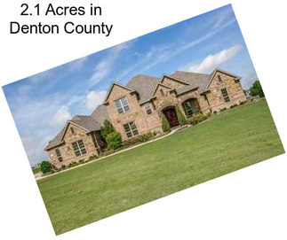 2.1 Acres in Denton County