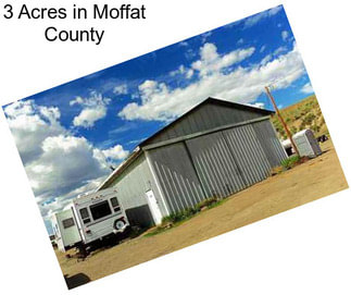 3 Acres in Moffat County