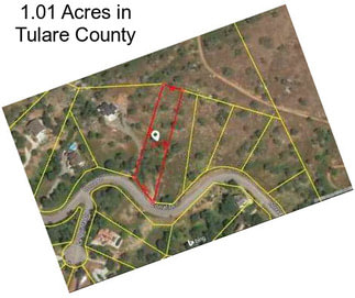 1.01 Acres in Tulare County