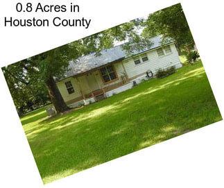 0.8 Acres in Houston County