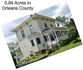 0.84 Acres in Orleans County