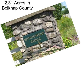 2.31 Acres in Belknap County