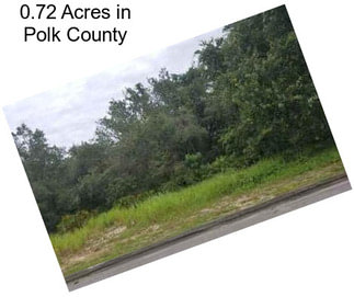 0.72 Acres in Polk County
