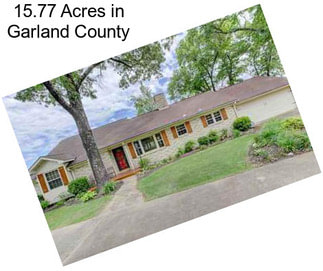 15.77 Acres in Garland County