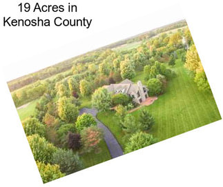 19 Acres in Kenosha County