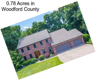 0.78 Acres in Woodford County