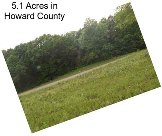 5.1 Acres in Howard County