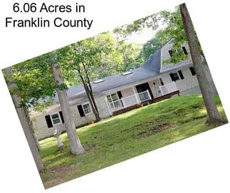 6.06 Acres in Franklin County