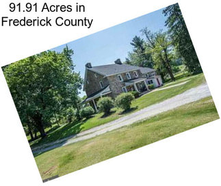 91.91 Acres in Frederick County