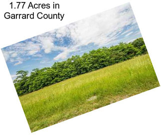 1.77 Acres in Garrard County