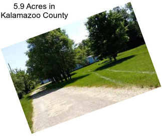 5.9 Acres in Kalamazoo County